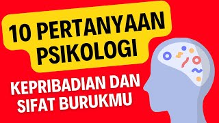 10 Pertanyaan Yang Akan Menunjukkan Sifat Burukmu