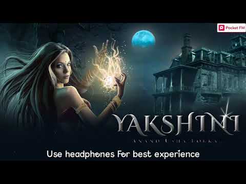 Yakshini ek Dayan episode 1 yakshini hindi audio story Tayra