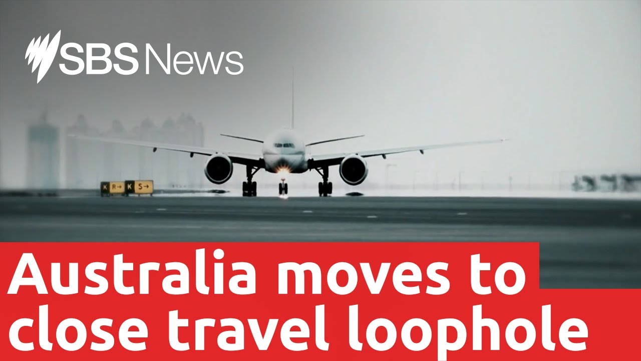Australia moves to close travel loophole that allowed travel from India I SBS News