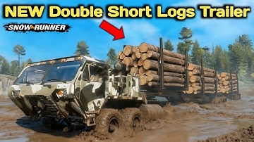NEW Double Short Logs Trailer In SnowRunner Season 17 #snowrunner #offroad #truck