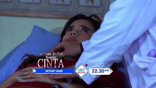 RCTI Promo Layar Drama Indonesia “SEMUA INDAH KARENA CINTA” EPISODE 8