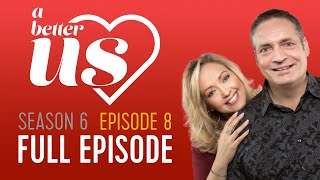 A Better Us, Season 6, Episode 8 - FULL EPISODE