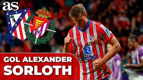 GOL de Alexander SORLOTH en el ATLÉTICO 4 vs REAL VALLADOLID 2