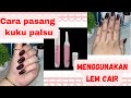 CARA MUDAH PASANG FAKE NAILS / KUKU PALSU (TUTORIAL SIMPLE)