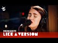 Highasakite - 'Since Last Wednesday' (live for Like A Version)