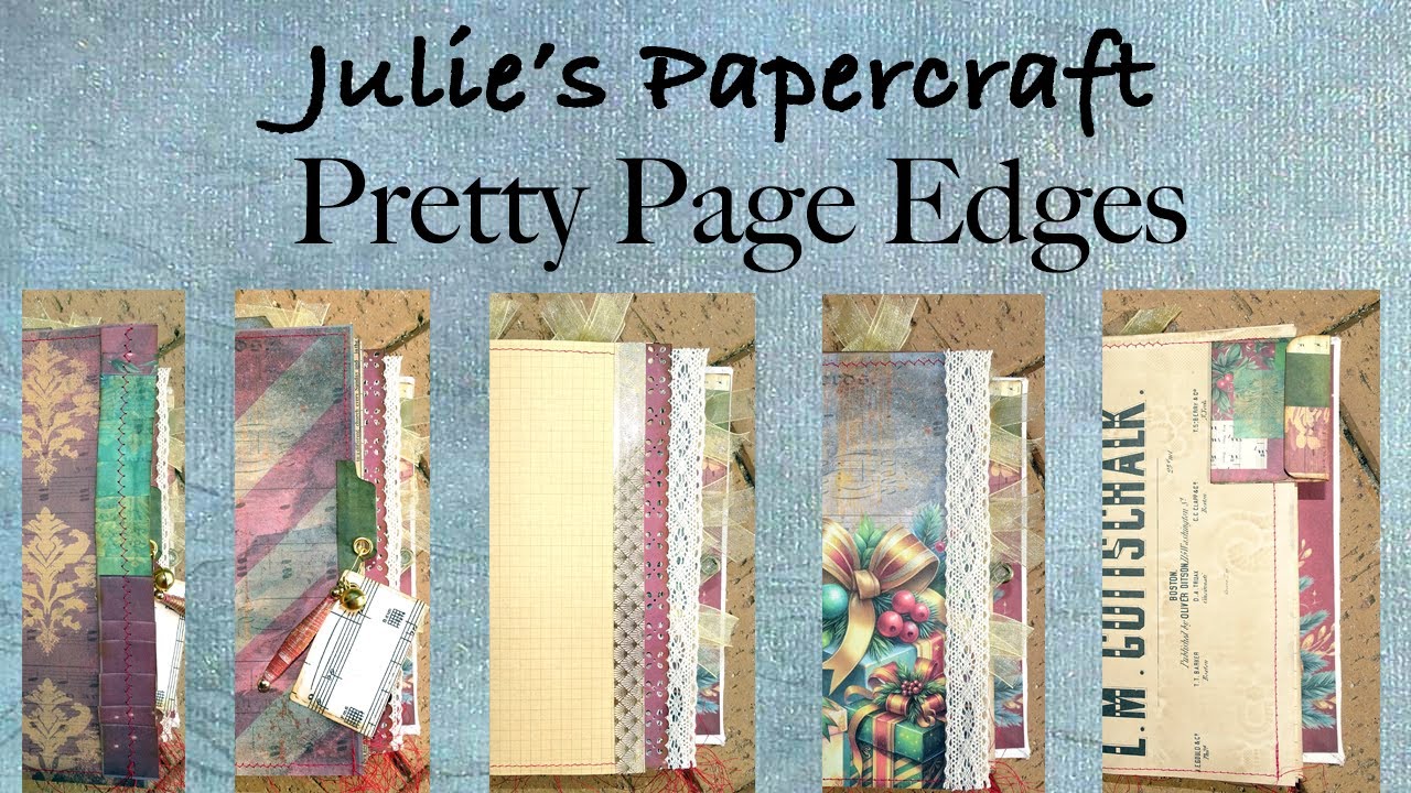 Five Cute Page Edges for your Journal. #juliespapercraft # ...