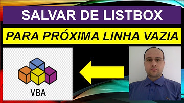 Salvar Dados de Listbox VBA para próxima LINHA VAZIA na Planilha Excel via Códigos