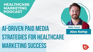 AI-Driven Paid Media Strategies for Healthcare Marketing Success