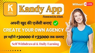 Kandy app Agency Registration Process | Kandy ki agency kaise milegi | How to Create Kandy agency screenshot 1