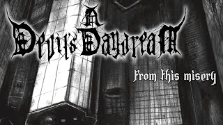 A Devil's Daydream - From This Misery