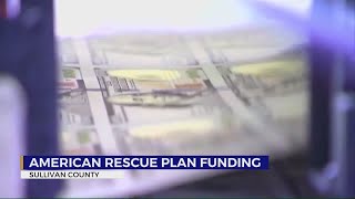 How the American Rescue Plan millions are to be spent across Sullivan County