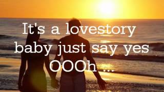 Love Story - Taylor Swift &quot; fhe619 &quot; ( with lyrics )