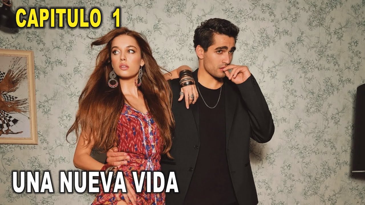 una-nueva-vida-capitulo-1-teve10-youtube