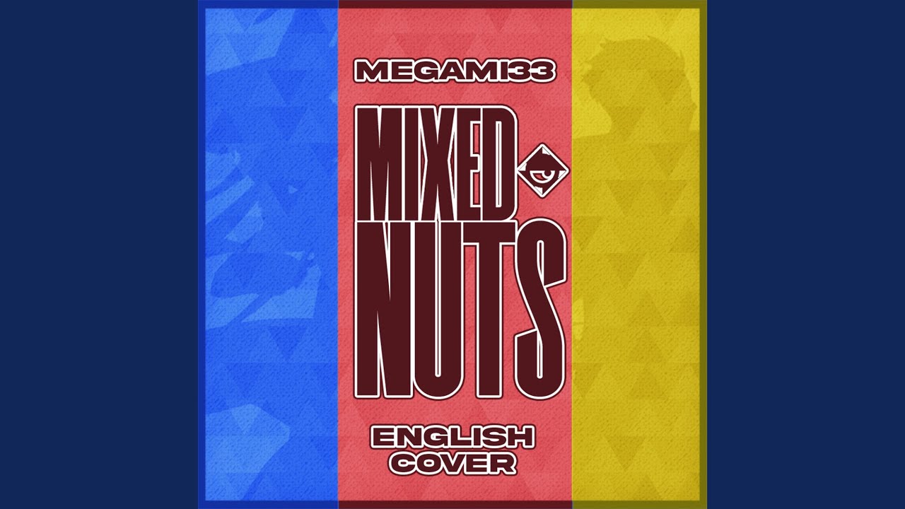 Mixed Nuts [From SpyXFamily] YouTube Music