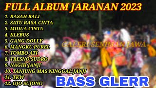 FULL ALBUM JARANAN TERBARU 2023 full bass GLERR