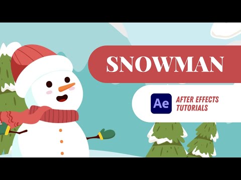 Snowman Animation ☃️ ❄️ - After Effects Tutorial #42