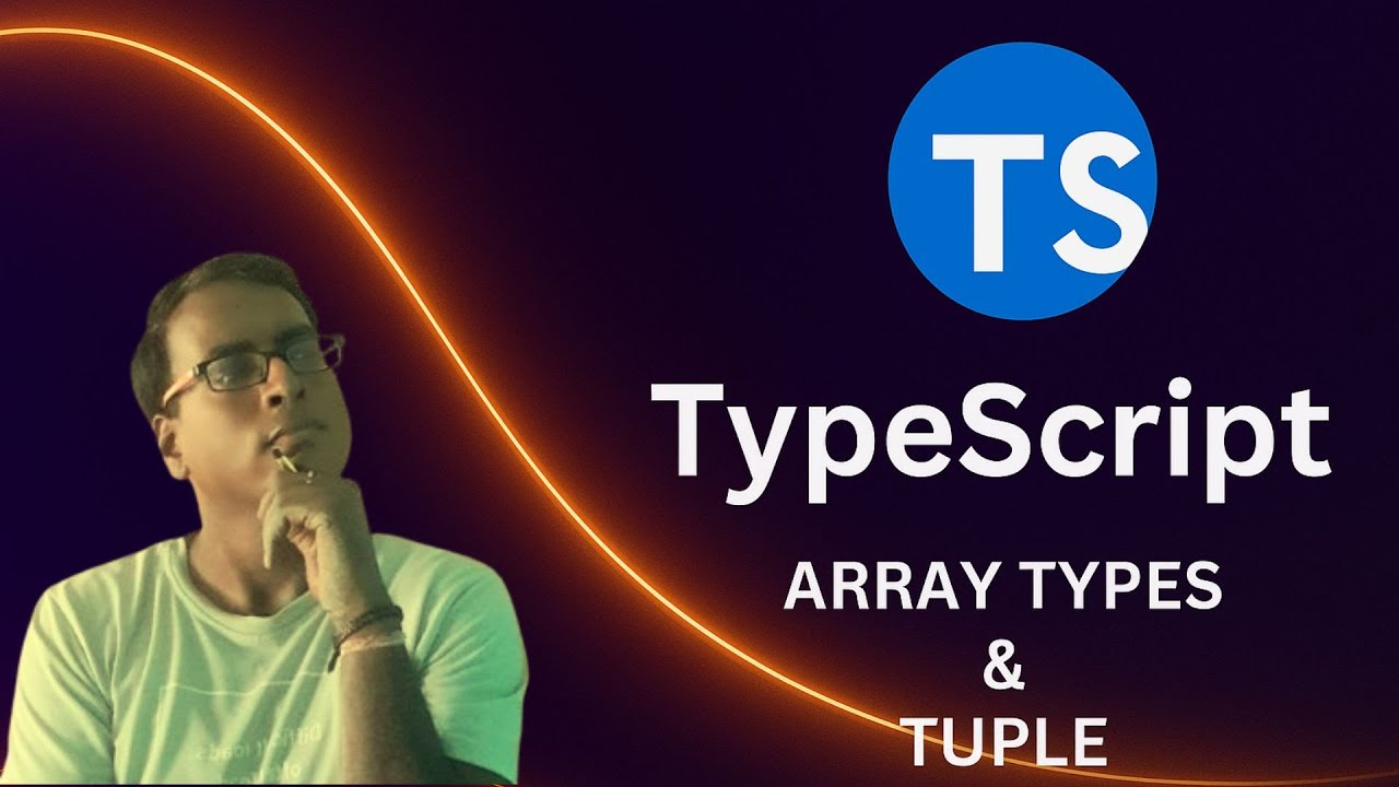TypeScript for Beginners in Hindi #5 |Understanding Array Types and ...