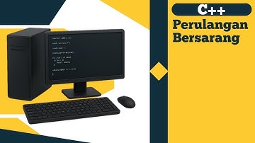 Perulangan Bersarang - Pemrograman Dasar C++