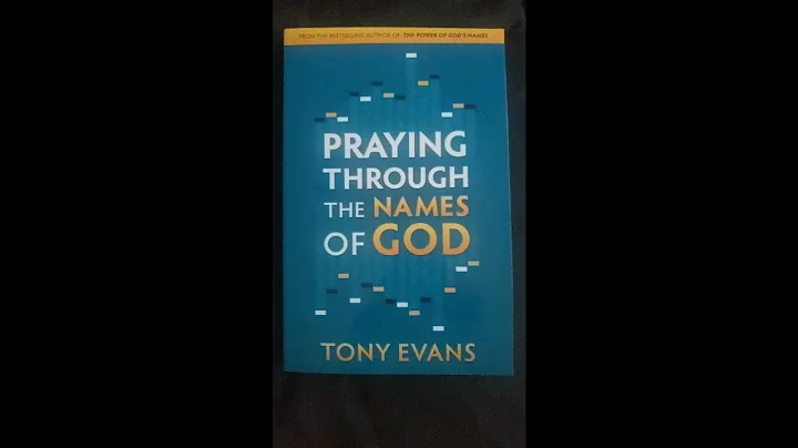 Praying through the names of God, by Dr Tony Evans