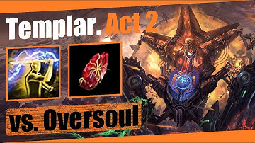 Templar vs Oversoul. Static Strike. Act 2