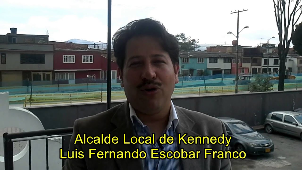 Luis Fernando Escobar Franco Alcalde Local de Kennedy en contexto YouTube