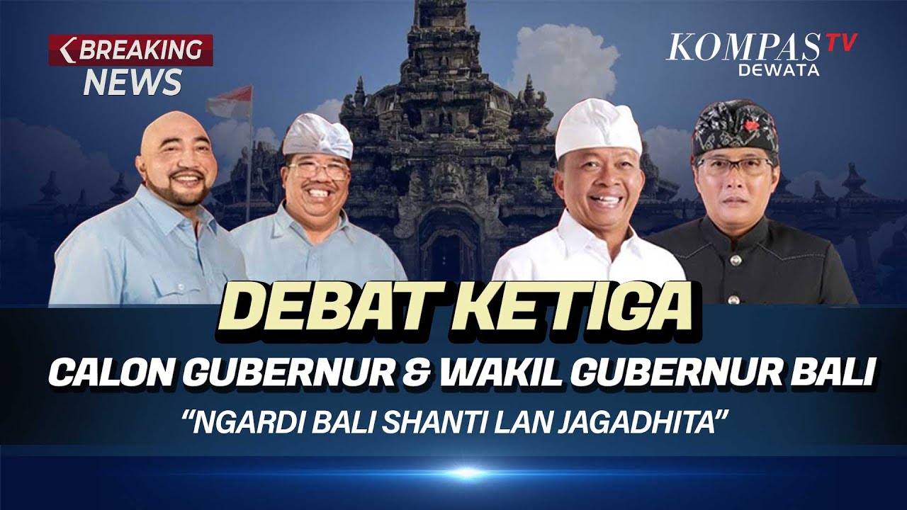 [LIVE] Debat Publik Ketiga Pasangan Calon  Gubernur dan Wakil Gubernur Bali Tahun 2024