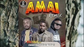 Kachazi _ Amai remix f.t Mushe, Swart Baster [  audio ]