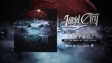 Lucid City - Intro (Official Album Stream)