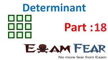 Maths Determinants part 18 (Examples Properties of Determinant) CBSE Mathematics XII 12