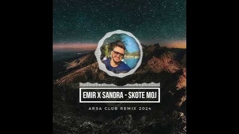 SANDRA AFRIKA FEAT. EMIR DJULOVIC - SKOTE MOJ (ARSA REMIX)
