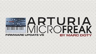 The Arturia MicroFreak V5 update: Sounds You Would Never Expect from a MicroFreak!