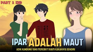 Ipar Adalah Maut part 2 End | Kartun Animasi Drama 