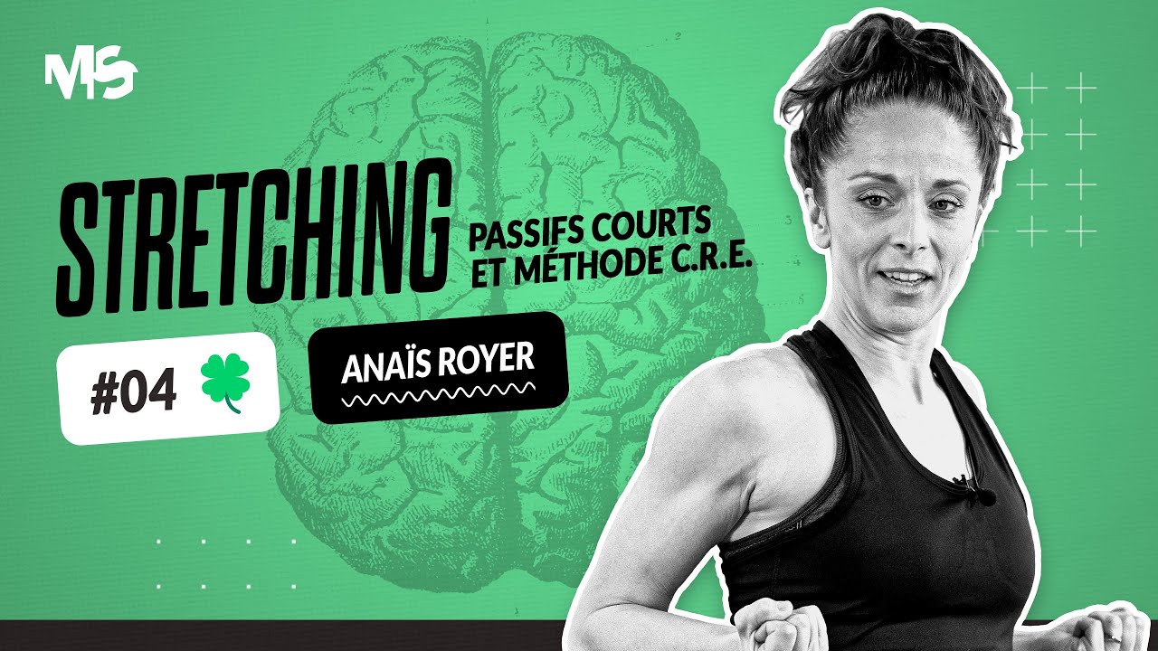 Passifs courts et méthode C.R.E. - STRETCHING #4