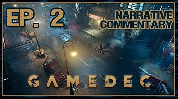 Gamedec | Ep 2 | Narrative Commentary | Twisted & Cthulhu