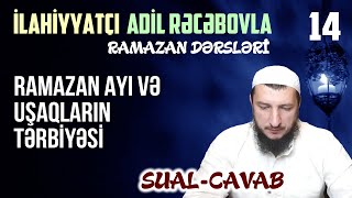 Ramazan Ayı Və Uşaqların Tərbiyəsi Ramazan Dərsləri Sual-Cavab Adil Rəcəbov