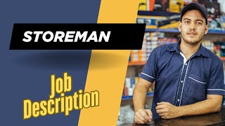 Job description of Storeman - Role, Responsibilities & Skills
