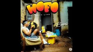 Bucci - wofo (soft life)