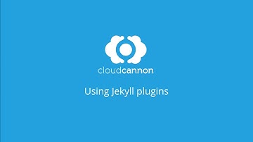 Using Jekyll plugins - CloudCannon Casts