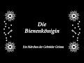 Die Bienenkönigin Märchen Analyse