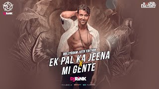 EK PAL KA JEENA V/S MI GENTE REMIX -DJ RINK BOLLYGRAM 16TH EDITION |Hrithik Roshan |Kaho Na Pyar Hai