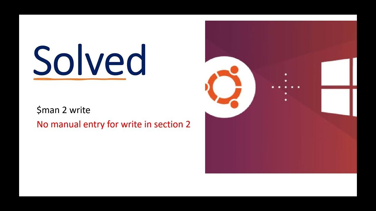 No manual entry for man 2 write SOLVED YouTube