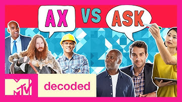 Why Do People Say “AX” Instead of “ASK”? | Decoded | MTV