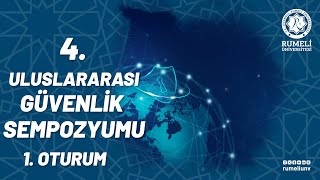 İstanbul Rumeli Üniversitesi 4. Uluslararası Güvenlik Sempozyumu