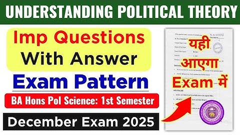 Understanding Political Theory Important Questions With Answer BA Hons Pol Science 1st Sem DU SOL