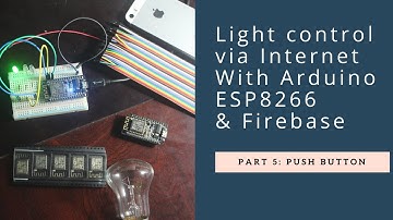 Lighting control via Internet ESP + Aruino + Firebase Part 5 Add Push Button