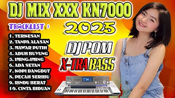 DJ POMPA KN7000 2025 DANGDUT NOSTALGIA 90 I TANPA ALASAN X TERKESAN X DJ TIKTOK GassPuuooll!!!