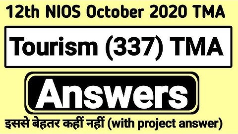 12th (NIOS) Tourism (337) Solve TMA October 2020 || with Project Answer || Pi Study Circle