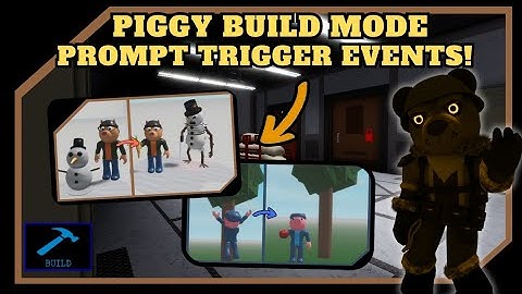 🖱 | 5 Prompt Trigger Events For Your Builds! | Piggy: Build Mode