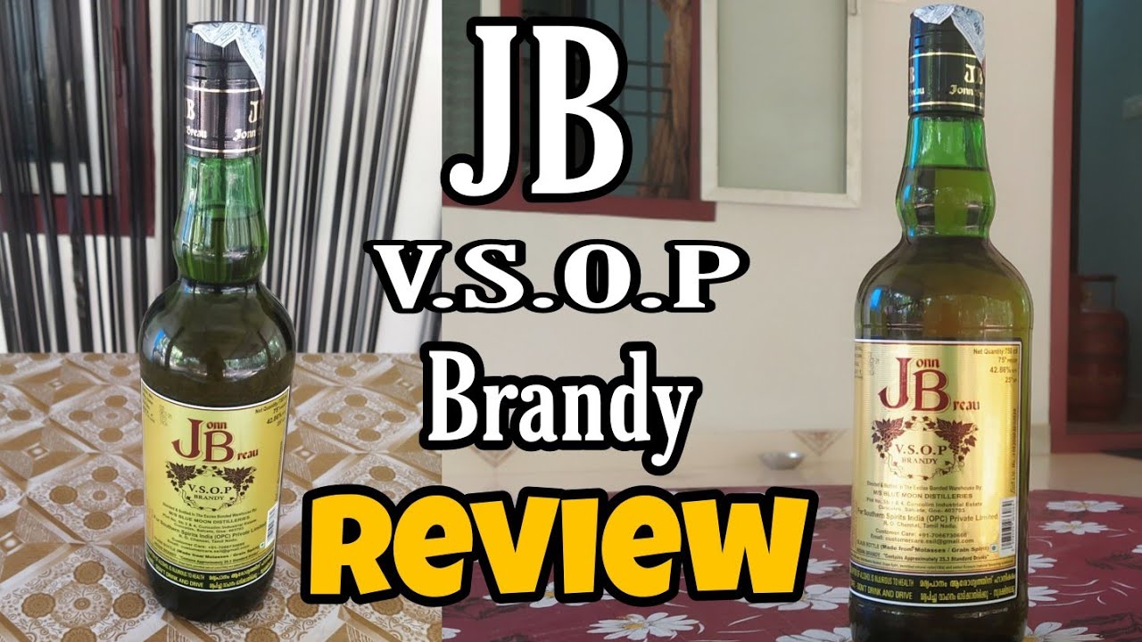 JB V.S.O.P Brandy ReviewJB V.S.O.P BrandyKeralaIndiaV.S.O.P BrandyNew BrandyNew Brandy