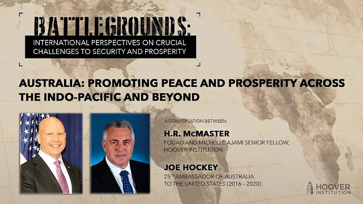 Battlegrounds with H.R. McMaster | Australia: Peace & Prosperity Across the Indo-Pacific and Beyond
